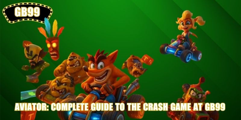 Aviator: Complete Guide to the Crash Game at GB99