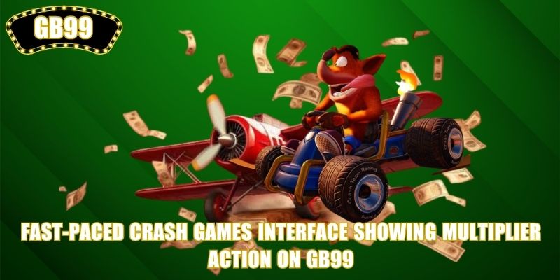 Fast-paced Crash Games interface showing multiplier action on GB99