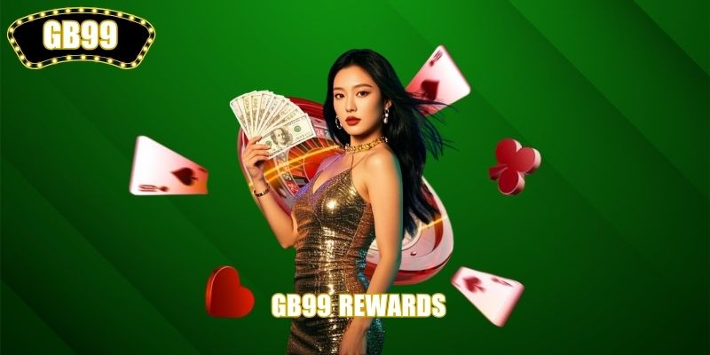 GB99 Rewards